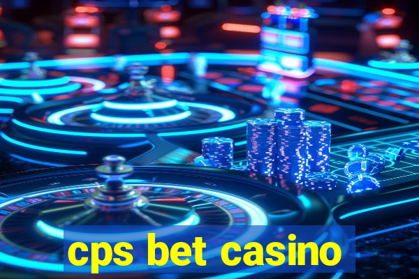 cps bet casino